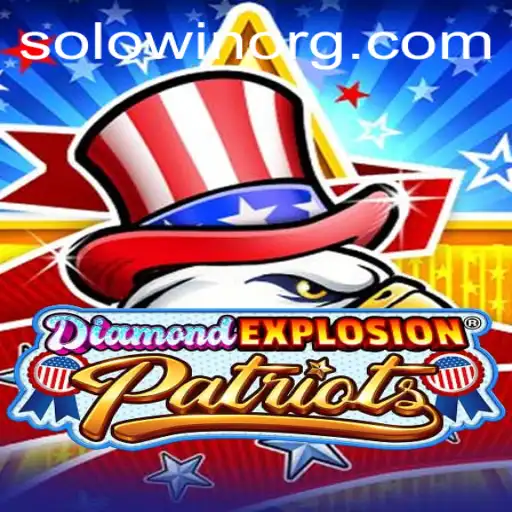 Unveiling DiamondExplosionPatriots: A Thrilling New Gaming Experience Featuring SOLOWIN