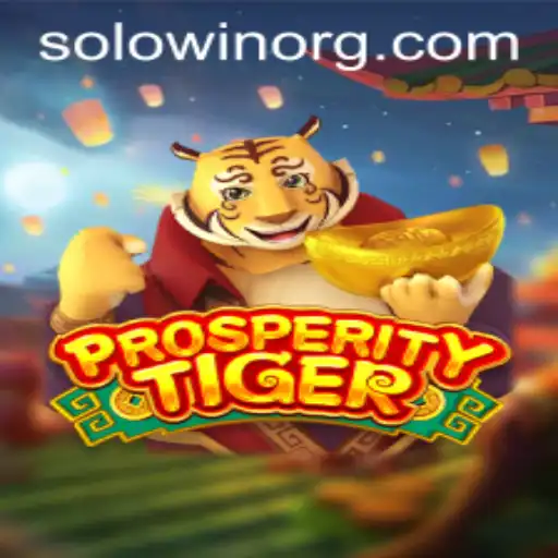 Unveiling ProsperityTiger: A New Gaming Experience with SOLOWIN